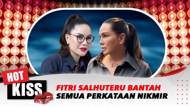 Fitri Salhuteru Bantah Semua Perkataan Nikita Mirzani | Hot Kiss