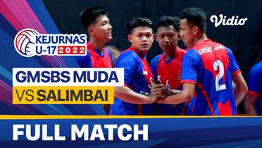 Full Match | Putra: GMSBS Muba vs Salimbai | Kejurnas Bola Voli Antarklub U-17 2022