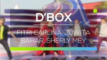 D'Box - Fitri Carlina, Juwita Bahar, Sherly Mey