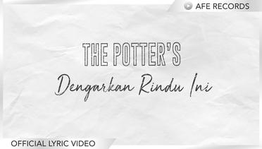 The Potters - Dengarkan Rindu Ini (Official Lyric Video)