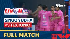 Full Match | Singo Yudha VC vs Textonic | Livoli Divisi 1 Putra 2022