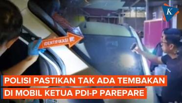 Polisi Pastikan Tak Ada Upaya Penembakan Mobil Ketua PDI-P Parepare