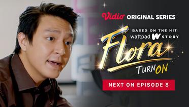 Flora - Vidio Original Series | Next On Episode 8