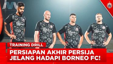 OFFICIAL TRAINING! | Persiapan Terakhir Persija Jelang Hadapi Borneo FC