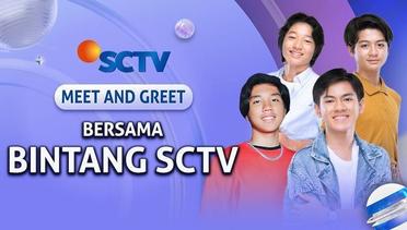 Meet & Greet #91 -  Bintang SCTV