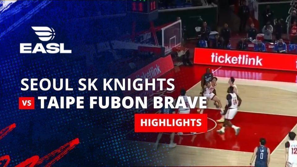 Seoul SK Knights vs Taipei Fubon Brave