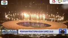 Ini Konsep Upacara Penutupan Asian Games 2018 – Fokus