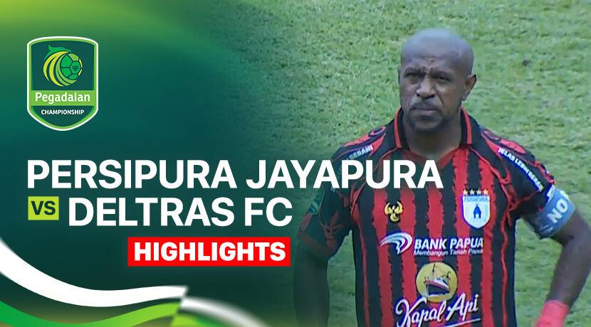 Persipura Jayapura vs Deltras FC