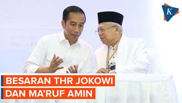 Mengintip Besaran THR Jokowi dan Ma'ruf Amin