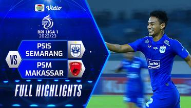 Full Highlights - PSIS Semarang VS PSM Makassar | BRI Liga 1 2022/2023