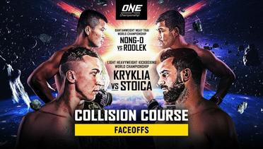 ONE Championship- COLLISION COURSE Faceoffs