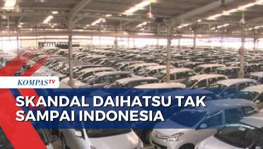 Skandal Daihatsu, Pemerintah Pastikan Tak Sampai Indonesia