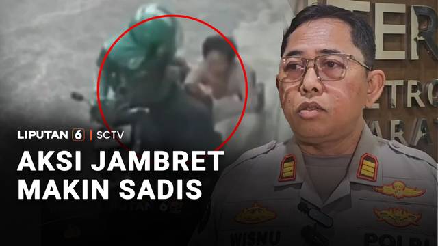 Aksi Jambret Makin Sadis | Liputan 6