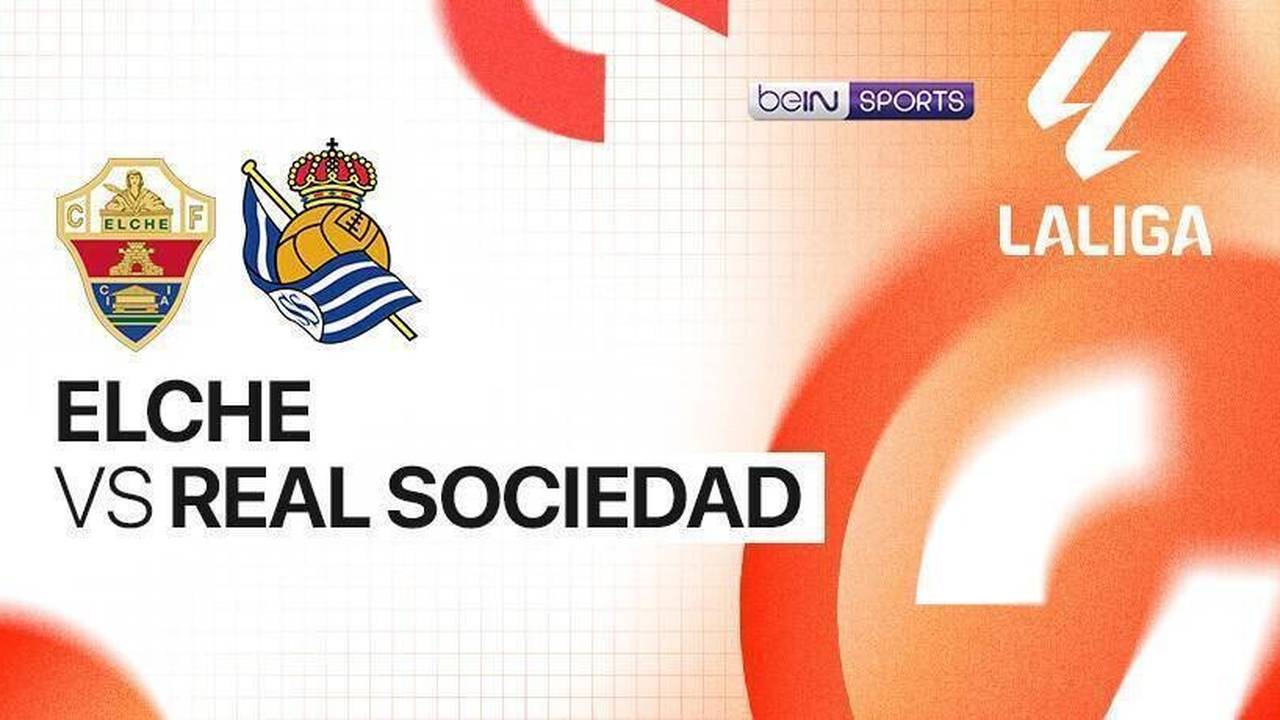 Breathtaking Elche Vs Real Sociedad: Spanish La Liga Stats & Head-to-head Abstract for Mobile