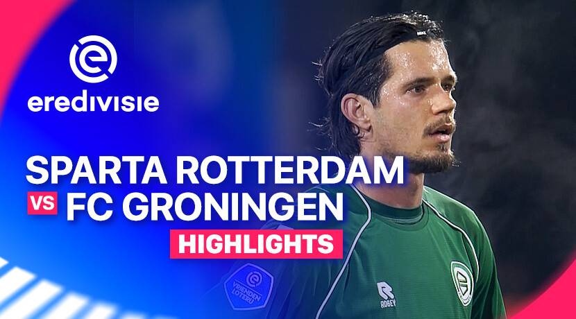Sparta Rotterdam vs FC Groningen