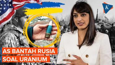 AS Akan Kirim Uranium ke Ukraina, Bantah Bisa Buat Kanker