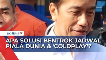 Jadwal Piala Dunia U-17 & Konser 'Coldplay' Bentrok, Ini Kata Presiden Jokowi!