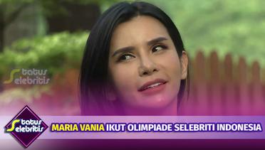 Persiapan Matang, Maria Vania Siap Berkompetisi Olimpiade Selebriti Indonesia | Status Selebritis