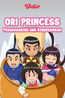 Ori Princess: Persahabatan dan Kebersamaan