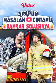 Apapun Masalah Cintamu, Damkar Solusinya