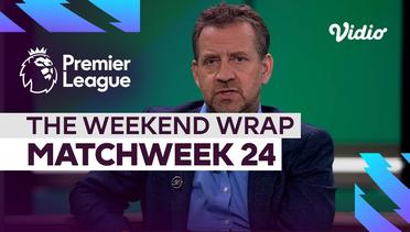 The Weekend Wrap Matchweek 24 | Premier League 2022-23