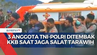 Tim TNI-Polri Ditembak KKB saat Jaga Shalat Tarawih, 2 Meninggal dan 1 Alami Luka