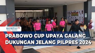 Prabowo Cup Upaya Galang Dukungan Jelang Pilpres 2024