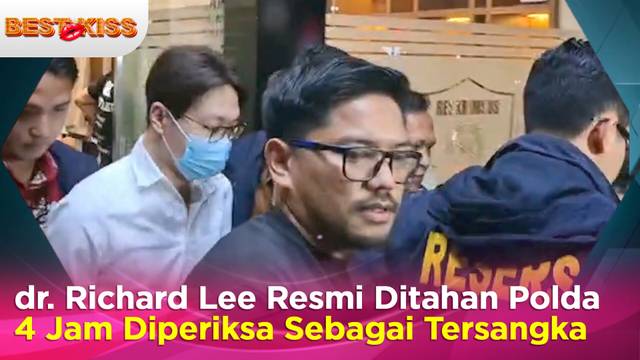 GEGER! dr. Richard Lee Ditahan Polda Metro Jaya Usai 4 Jam Pemeriksaan Sebagai Tersangka | Best Kiss