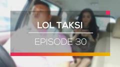 LOL Taksi - Episode 30