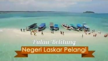 Segmen 2: Pulau Belitung, Negeri Laskar Pelangi