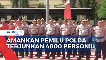 Amankan Pemilu Polda Aceh Akan Terjunkan 4000 Personil