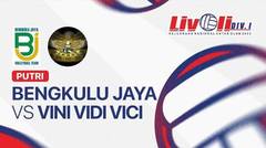 Putri: Bengkulu Jaya vs Vini Vidi Vici - Livoli Divisi 1