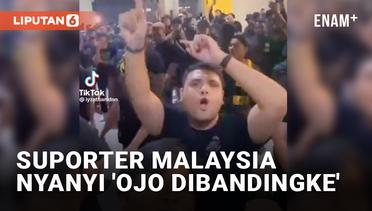 Suporter Malaysia Kompak Nyanyi 'Ojo Dibandingke' Usai Kalahkan Myanmar di Piala AFF 2022