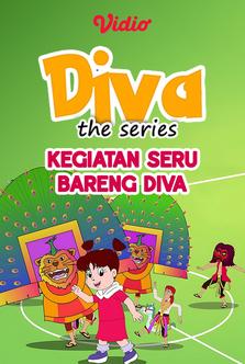 Diva The Series - Kegiatan Seru Bareng Diva