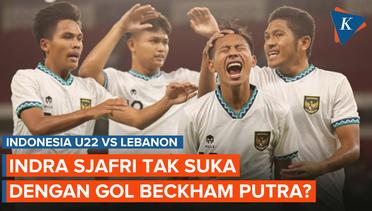 Timnas U22 Indonesia Menang Atas Lebanon, Gol Beckham Putra Beruntung?