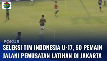 Bima Sakti dan Frank Wormuth Pantau Seleksi Timnas Indonesia U-17 | Fokus
