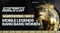 Mobile Legends: Bang Bang Women - Quarterfinal Day 3