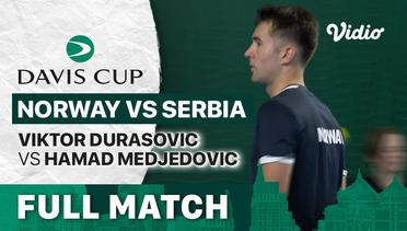 Full Match | Norway vs Serbia - Day 2 | Viktor Durasovic vs Hamad Medjedovic | Davis Cup 2023