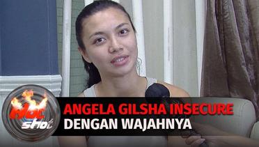 Wajah Jerawatan, Angela Gilsha Tidak Percaya Diri | Hot Shot