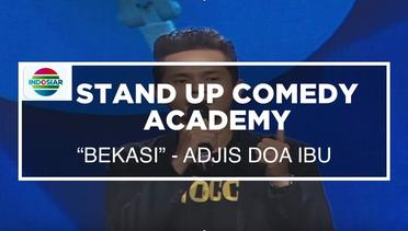 "Bekasi" - Adjis Doa Ibu (Bintang Tamu Stand Up Comedy Academy 6 Besar)