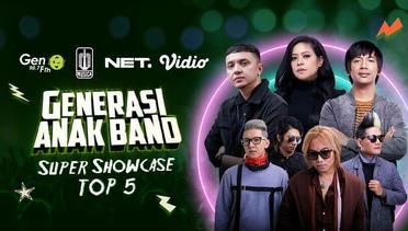 Super Showcase Top 5 Generasi Anak Band