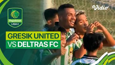 Gresik United vs Deltras FC - Mini Match | Liga 2 2023/24
