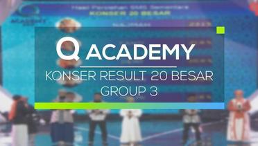Q Academy - Konser Result 20 Besar Group 3