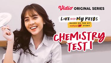 Live With My Ketos - Vidio Original Series | Chemistry Test 1 (Arbani & Zara)