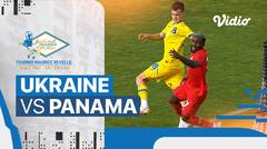 Ukraine vs Panama - Mini Match | Maurice Revello Tournament