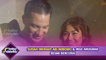 Ari Wibowo dan Inge Anugrah Resmi Bercerai? - Status Selebritis