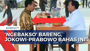 Apa Pembahasan dalam Pertemuan 'Ngebakso' Presiden Jokowi dan Prabowo Subianto?