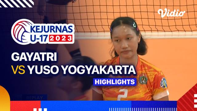 Perebutan Tempat Ketiga Putri: Gayatri vs Yuso Yogyakarta - Highlights | Kejurnas Bola Voli Antarklub U-17 2023