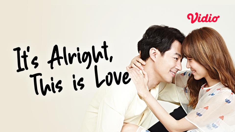 It's Alright, This is Love