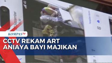 CCTV Rekam Kelakuan ART di Balikpapan Aniaya Bayi Majikan